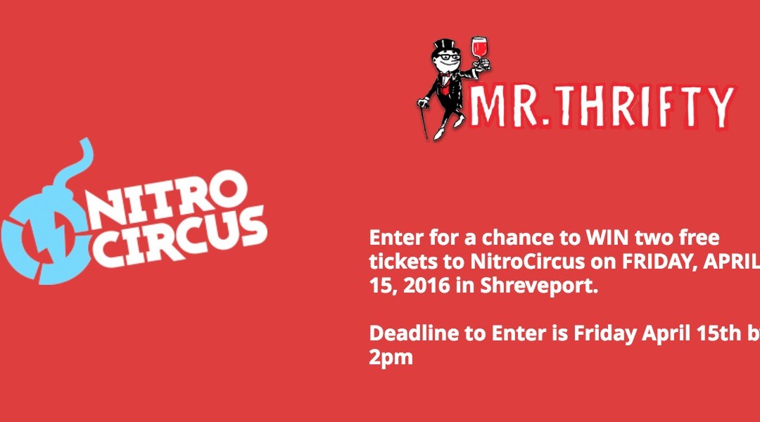 Thrifty Liquor Enter To Win 2 Tickets to Nitro Circus 2